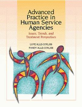 Paperback Advanced Practice in Human Service Agencies: Issues, Trends, and Treatment Perspectives Book