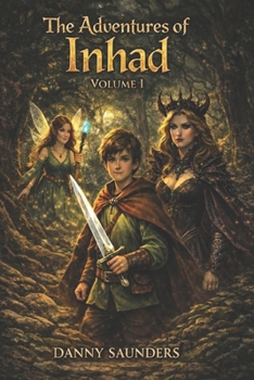 Paperback The Adventures of Inhad: Volume I Book