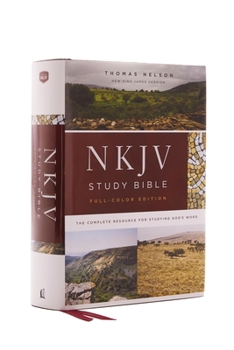 Hardcover NKJV Study Bible, Hardcover, Full-Color, Red Letter Edition, Comfort Print: The Complete Resource for Studying God's Word Book