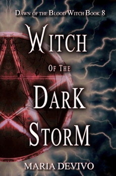 Witch of the Dark Storm (Dawn of the Blood Witch)