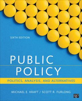 Paperback Public Policy: Politics, Analysis, and Alternatives Book