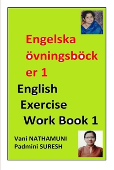 Engelska övningsböcker 1: English Exercise Work Book 1 (Swedish Edition)