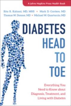Paperback Diabetes Head to Toe: Everything You Need to Know about Diagnosis, Treatment, and Living with Diabetes Book