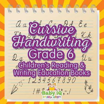 Paperback Cursive Handwriting Grade 6: Children's Reading & Writing Education Books Book