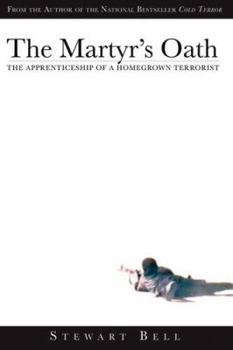 Hardcover The Martyr's Oath: The Apprenticeship of a Homegrown Terrorist Book