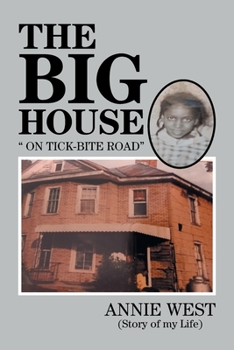 Paperback The Big House: On Tick Bite Rd Book