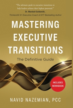 Hardcover Mastering Executive Transitions: The Definitive Guide Book