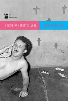 Paperback A Choir of Honest Killers Book