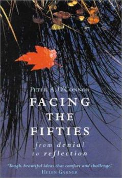 Paperback Facing the Fifties: From Denial to Reflection Book