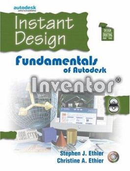 Paperback Instant Design: Fundamentals of Autodesk Inventor (R) 8 Book