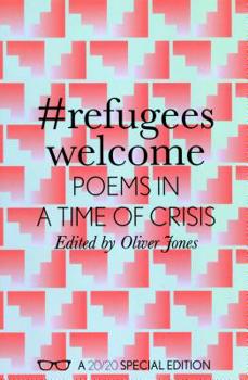 Paperback #RefugeesWelcome: Poems In A Time Of Crisis Book