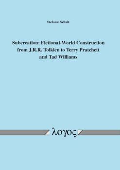 Paperback Subcreation: Fictional-World Construction from J.R.R. Tolkien to Terry Pratchett and Tad Williams Book