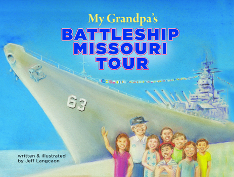 Hardcover My Grandpa's Battleship Missouri Tour Book