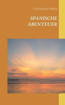 Paperback Spanische Abenteuer [German] Book