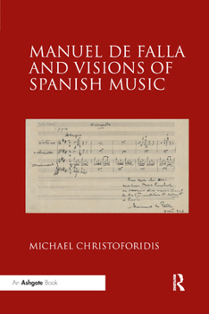 Paperback Manuel de Falla and Visions of Spanish Music Book