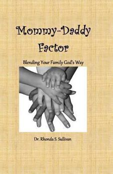 Paperback Mommy-Daddy Factor: Blending Your Family God's Way Book