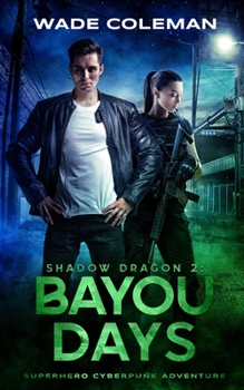 Paperback Shadow Dragon 2: Bayou Days Book