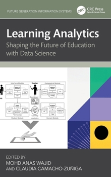 Hardcover Learning Analytics: Shaping the Future of Education with Data Science Book