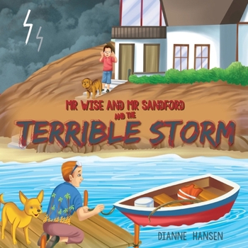 Paperback Mr Wise and Mr Sandford and the Terrible Storm Book