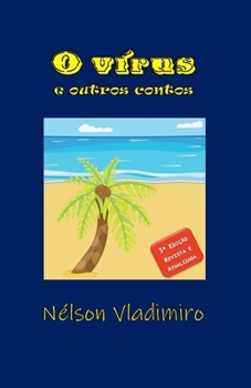 O virus: e outros contos (3° aniversário)