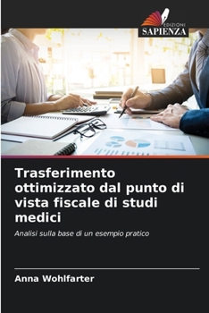 Paperback Trasferimento ottimizzato dal punto di vista fiscale di studi medici [Italian] Book