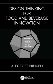 Paperback Design Thinking for Food and Beverage Innovation Book