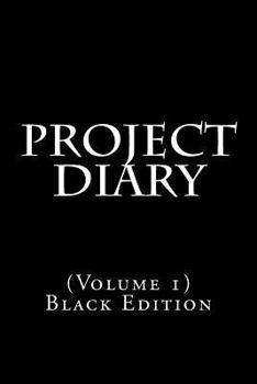 Paperback Project Diary: (Volume 1) Black Edition Book