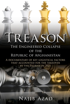 Paperback Treason: The Engineered Collapse of the Republic of Afghanistan Book