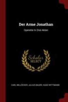 Paperback Der Arme Jonathan: Operette In Drei Akten Book