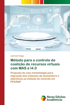 Paperback Método para o controle de coalizão de recursos virtuais com MAS e I4.0 [Portuguese] Book