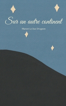 Paperback Sur un autre continent [French] Book