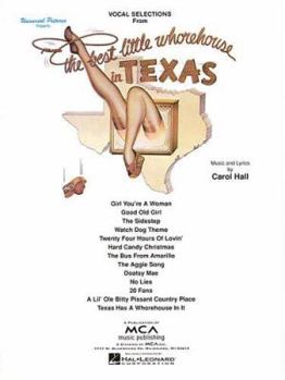 Paperback The Best Little Whorehouse in Texas: Vocal Selections Piano, Vocal and Guitar Chords Book