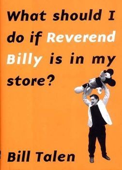 What Should I Do if Reverend Billy is in My Store?
