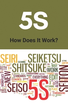 5s: How Does It Work?: 5S Methodology Ppt