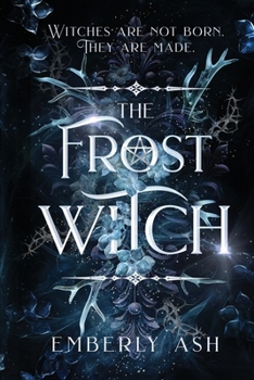 The Frost Witch: A Dark Romantasy (The Covenants of Velora)