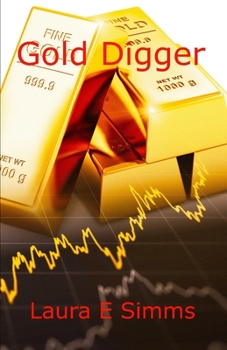 Paperback Gold Digger: How much is your life worth? Book