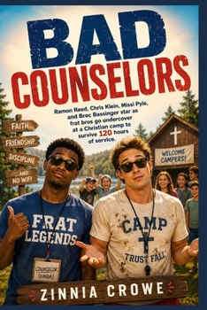 Bad Counselors: Ramon Reed, Chris Klein, Missi Pyle, and Brec Bassinger star as frat bros go undercover at a Christian camp to survive 120 hours of service