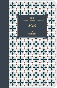 Paperback NLT Filament Bible Journal: Mark (Softcover) Book