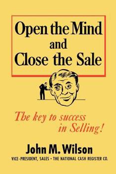 Paperback Open the Mind and Close the Sale Book