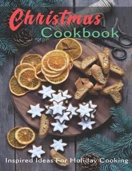 Paperback Christmas Cookbook: Inspired Ideas for Holiday Cooking Book