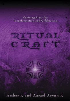 Paperback Ritualcraft: Creating Rites for Transformation and Celebration Book