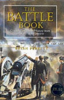 Hardcover The Battle Book: Crucial Conflicts In History from 1469 BC to the Present Book