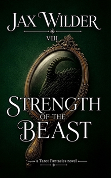 Strength of the Beast: A short Beauty and the Beast Retelling, Alpha, Forced Proximity Romance
