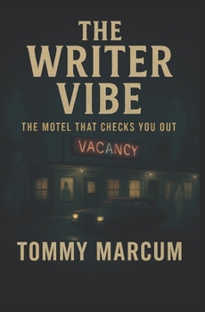 Paperback The Writer Vibe: The Motel That Checks You Out Book