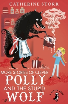 Last Stories of Polly and the Wolf - Book  of the Polly and Wolf