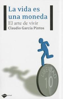 Paperback La vida es una moneda: El arte de vivir (Plataforma actual) (Spanish Edition) [Spanish] Book