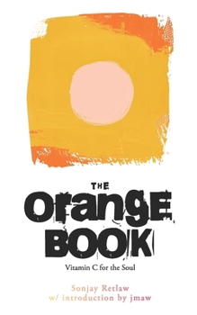 Paperback The Orange Book: Vitamin C for The Soul Book