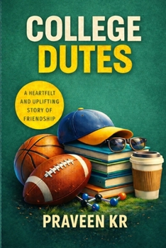 Paperback College Dudes: Four Friends, One Dorm, One Wild Freshman Year Book