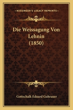 Paperback Die Weissagung Von Lehnin (1850) [German] Book