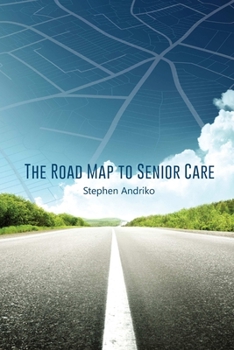 Paperback The Road Map to Senior Care Book